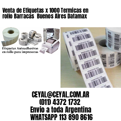 Venta de Etiquetas x 1000 Termicas en rollo Barracas  Buenos Aires Datamax