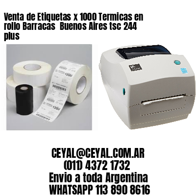 Venta de Etiquetas x 1000 Termicas en rollo Barracas  Buenos Aires tsc 244 plus