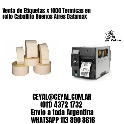 Venta de Etiquetas x 1000 Termicas en rollo Caballito Buenos Aires Datamax