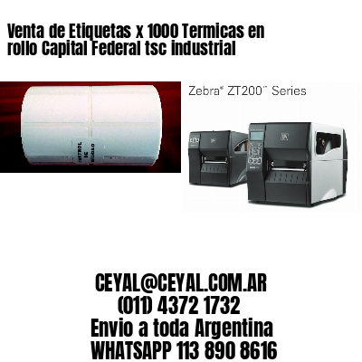 Venta de Etiquetas x 1000 Termicas en rollo Capital Federal tsc industrial