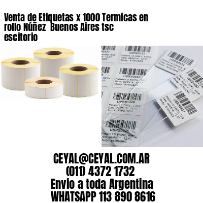 Venta de Etiquetas x 1000 Termicas en rollo Núñez  Buenos Aires tsc escitorio