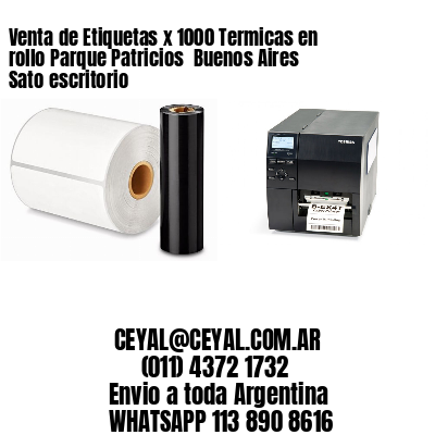 Venta de Etiquetas x 1000 Termicas en rollo Parque Patricios  Buenos Aires Sato escritorio