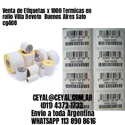 Venta de Etiquetas x 1000 Termicas en rollo Villa Devoto  Buenos Aires Sato cg408
