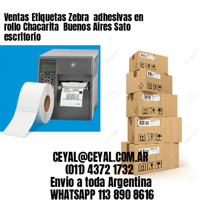 Ventas Etiquetas Zebra  adhesivas en rollo Chacarita  Buenos Aires Sato escritorio