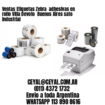 Ventas Etiquetas Zebra  adhesivas en rollo Villa Devoto  Buenos Aires sato industrial