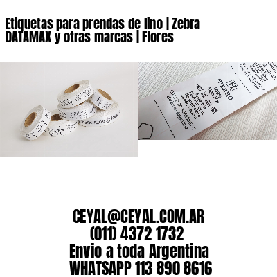 Etiquetas para prendas de lino | Zebra DATAMAX y otras marcas | Flores