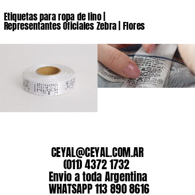 Etiquetas para ropa de lino | Representantes Oficiales Zebra | Flores