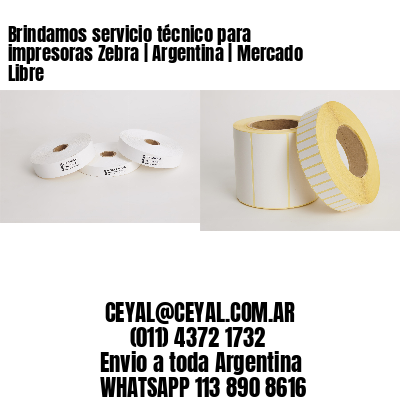 Brindamos servicio técnico para impresoras Zebra | Argentina | Mercado Libre