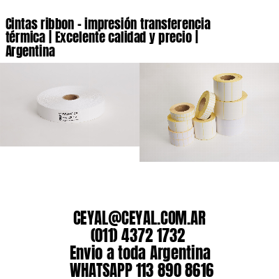 Cintas ribbon – impresión transferencia térmica | Excelente calidad y precio | Argentina