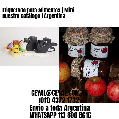 Etiquetado para alimentos | Mirá nuestro catálogo | Argentina