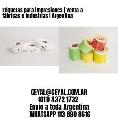 Etiquetas para impresiones | Venta a fábricas e industrias | Argentina