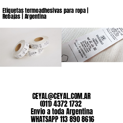 Etiquetas termoadhesivas para ropa | Rebajas | Argentina