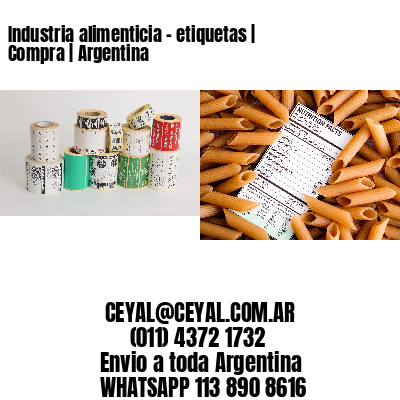 Industria alimenticia – etiquetas | Compra | Argentina