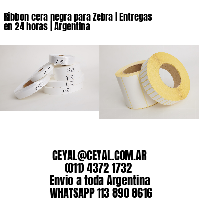 Ribbon cera negra para Zebra | Entregas en 24 horas | Argentina