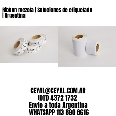 Ribbon mezcla | Soluciones de etiquetado | Argentina