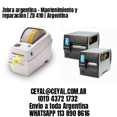 Zebra argentina – Mantenimiento y reparación | ZD 410 | Argentina