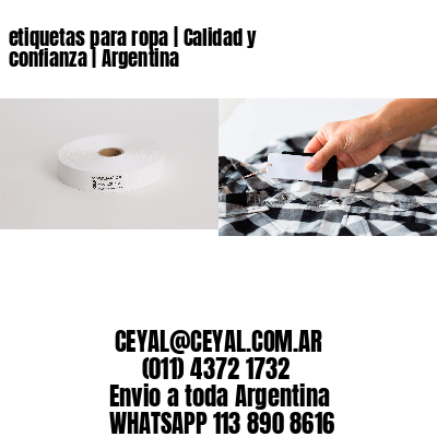 etiquetas para ropa | Calidad y confianza | Argentina