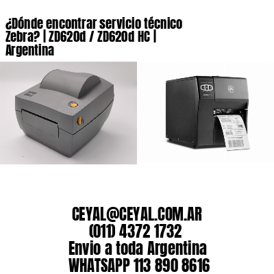¿Dónde encontrar servicio técnico Zebra? | ZD620d / ZD620d‑HC | Argentina