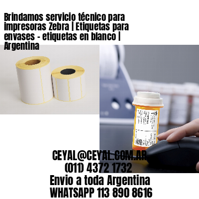 Brindamos servicio técnico para impresoras Zebra | Etiquetas para envases – etiquetas en blanco | Argentina