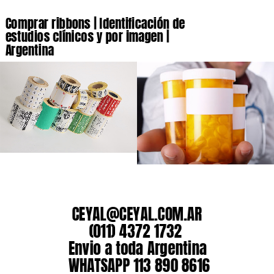 Comprar ribbons | Identificación de estudios clínicos y por imagen | Argentina