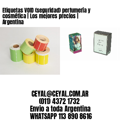 Etiquetas VOID (seguridad) perfumería y cosmética | Los mejores precios | Argentina