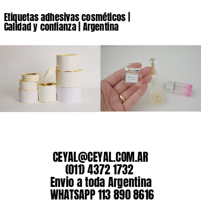 Etiquetas adhesivas cosméticos | Calidad y confianza | Argentina