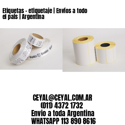 Etiquetas – etiquetaje | Envíos a todo el país | Argentina