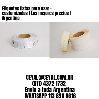Etiquetas listas para usar – customizadas | Los mejores precios | Argentina
