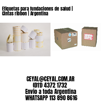 Etiquetas para fundaciones de salud | Cintas ribbon | Argentina
