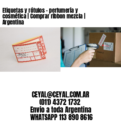 Etiquetas y rótulos – perfumería y cosmética | Comprar ribbon mezcla | Argentina