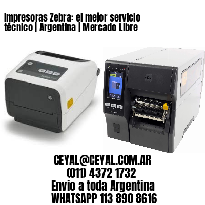 Impresoras Zebra: el mejor servicio técnico | Argentina | Mercado Libre