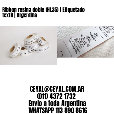 Ribbon resina doble (HL35) | Etiquetado textil | Argentina