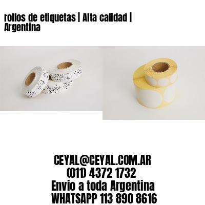 rollos de etiquetas | Alta calidad | Argentina