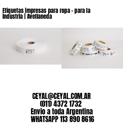 Etiquetas impresas para ropa – para la industria | Avellaneda