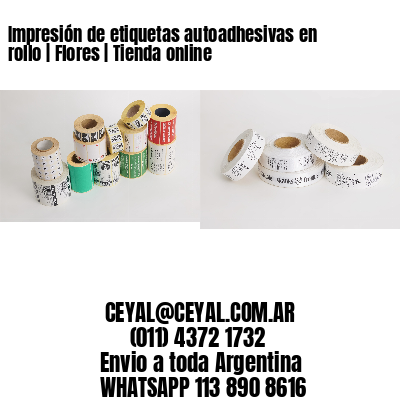 Impresión de etiquetas autoadhesivas en rollo | Flores | Tienda online