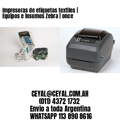 Impresoras de etiquetas textiles | Equipos e insumos Zebra | once