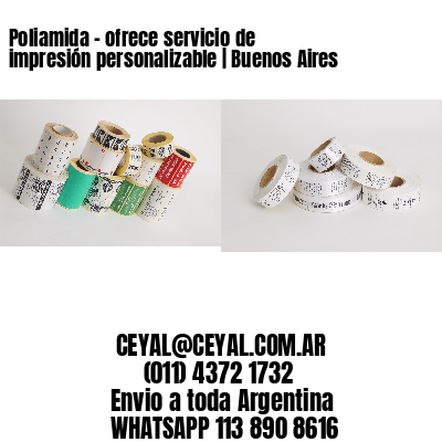 Poliamida – ofrece servicio de impresión personalizable | Buenos Aires