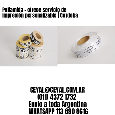 Poliamida – ofrece servicio de impresión personalizable | Cordoba
