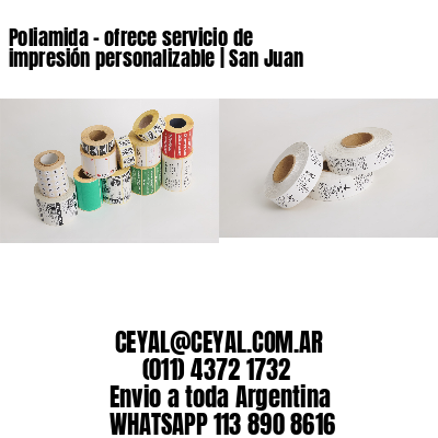 Poliamida – ofrece servicio de impresión personalizable | San Juan