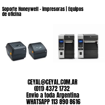 Soporte Honeywell – impresoras | Equipos de oficina