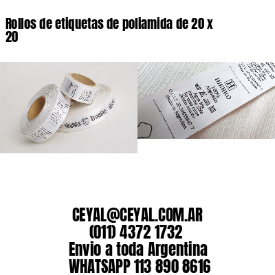 Rollos de etiquetas de poliamida de 20 x 20