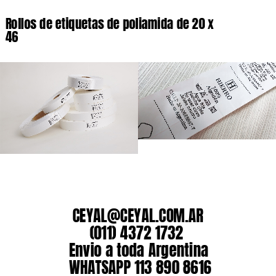 Rollos de etiquetas de poliamida de 20 x 46