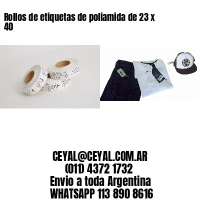 Rollos de etiquetas de poliamida de 23 x 40