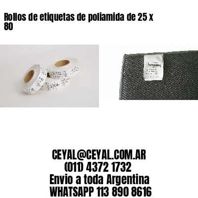 Rollos de etiquetas de poliamida de 25 x 80