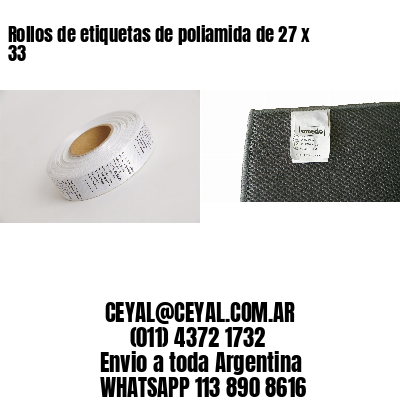 Rollos de etiquetas de poliamida de 27 x 33
