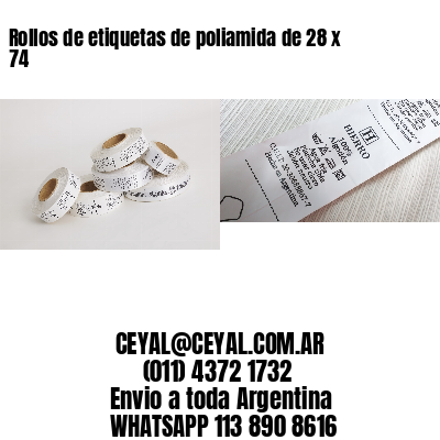 Rollos de etiquetas de poliamida de 28 x 74