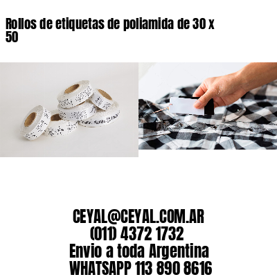 Rollos de etiquetas de poliamida de 30 x 50