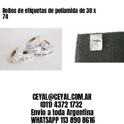 Rollos de etiquetas de poliamida de 30 x 74