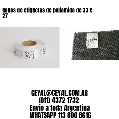 Rollos de etiquetas de poliamida de 33 x 27