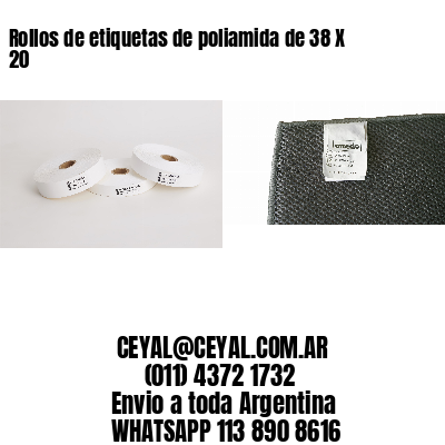 Rollos de etiquetas de poliamida de 38 X 20